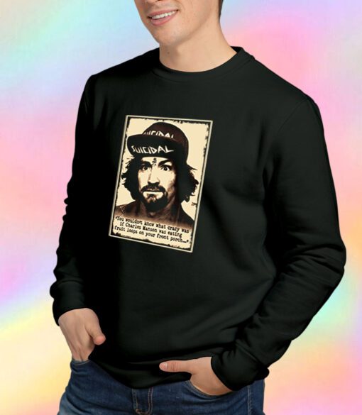 Suicidal Tendencies Charles Manson Sweatshirt