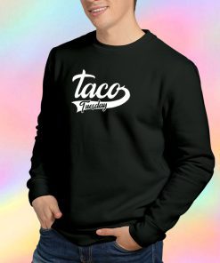 Taco Tuesday Sweatshirt