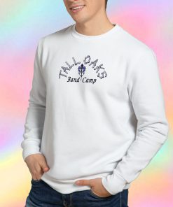 Tall Oaks Band Camp Sweatshirt