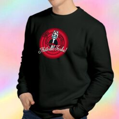 Thats all Forks Sweatshirt
