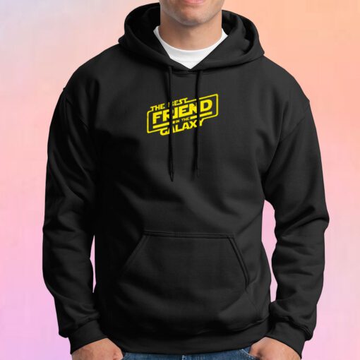 The Best Friend in the Galaxy Hoodie