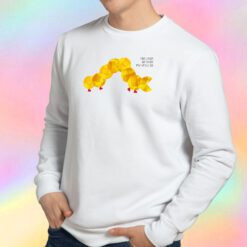 The Very Hungry Pacapillar Sweatshirt