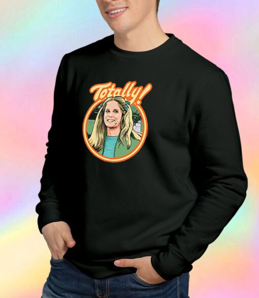 Totally john Sweatshirt