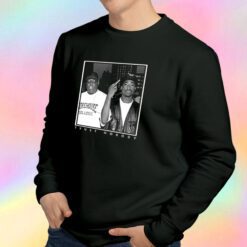 Tupac And Big Notorious Trust Nobody Sweatshirt
