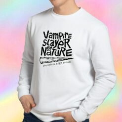 Vampire Slayer by Nature II Sweatshirt