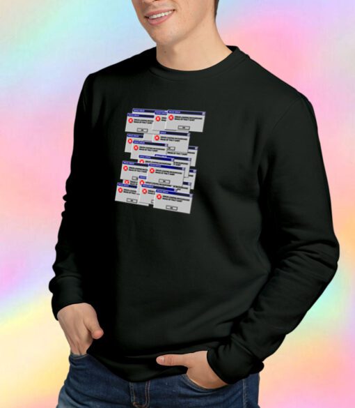 Virus image error Sweatshirt