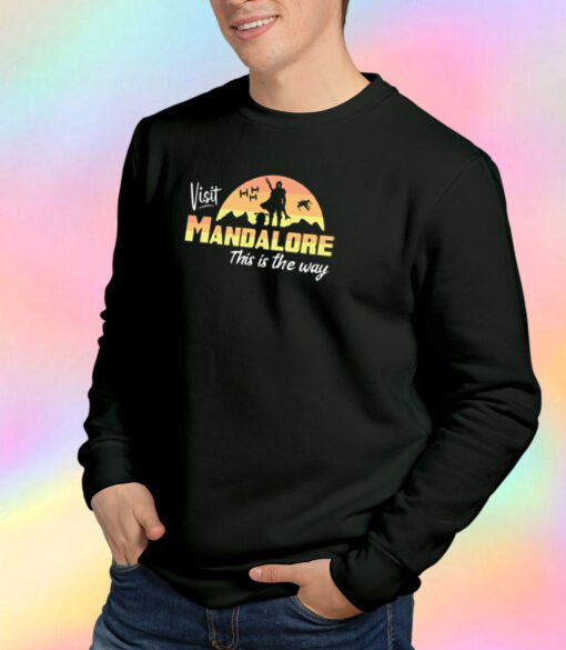 Visit Mandalore Sweatshirt