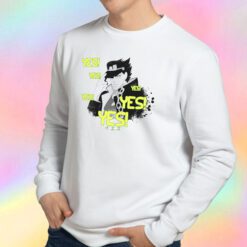 YES YES YES Sweatshirt