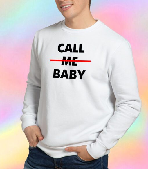 call me baby exo Sweatshirt