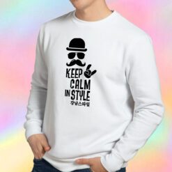 keep calm like a geek moustache boss Sweatshirt