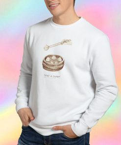 take a dump...ling Sweatshirt
