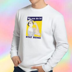 we can do it Sweatshirt