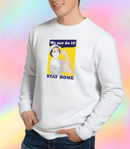we can do it Sweatshirt