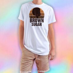 Brown Sugar T Shirt