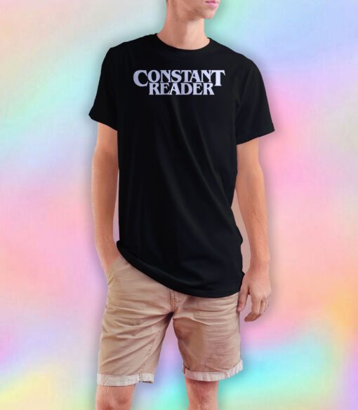 Constant Reader T Shirt