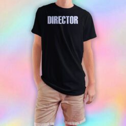 Director T Shirt