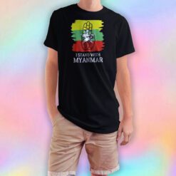 I Stand With Myanmar Free Myanmar In Solidarity With Myanmar T Shirt
