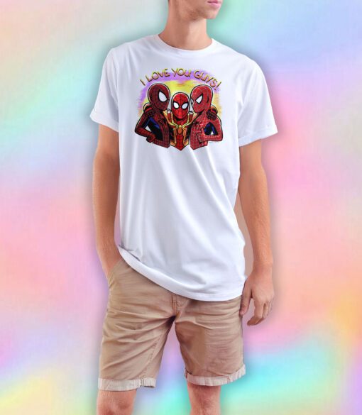 I love you guys T Shirt