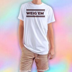 Weigem T Shirt