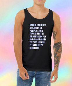Satire requires a clarity of purpose and target Tank Top