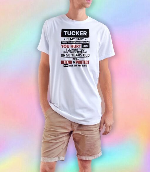 Tucker is my baby T Shirt