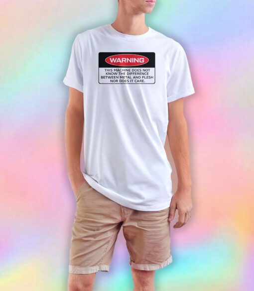 Warning this machine does not T Shirt