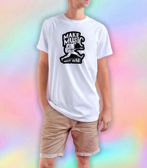 make music not war T Shirt