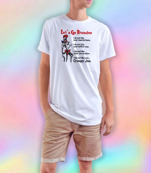 Let s Go Brandon I Do Not Like Your Mental Haze tee T Shirt
