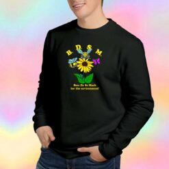 BDSM Bees Do So Much For The Environment tee Sweatshirt