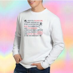 I went to a Machine Girl show and basically tee Sweatshirt