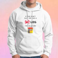 If She DonT Suck Me Like A Crab Leg IM Calling My Old Bay tee Hoodie