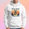 Pew pwe madafakas tee Hoodie