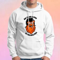 Bad Things Happen In Philadelphia Hoodie