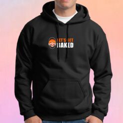 Baker Mayfield Lets Get Baked Hoodie
