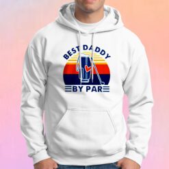 Best Daddy By Par Hoodie