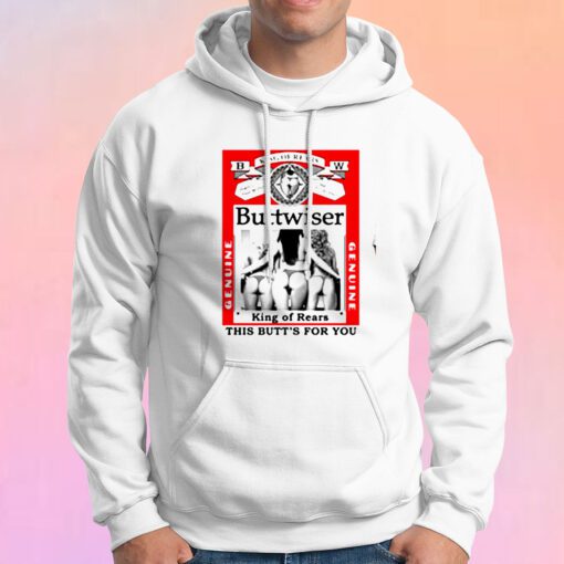 Big Guys Rule Buttwiser Funny Big and Tall Bud Hoodie