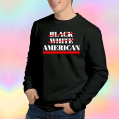 Black white American tee Sweatshirt
