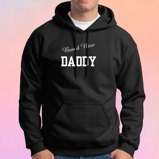 Brand New Daddy 2020 Hoodie