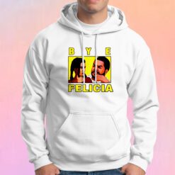 Bye Felicia Friday Ice Cube Hoodie