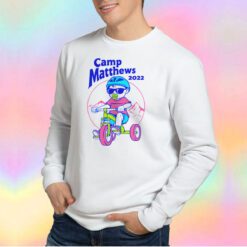 Camp Matthews 2022 tee Sweatshirt