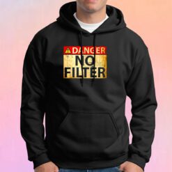 Danger No Filter Hoodie