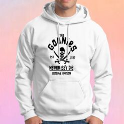 Distressed The Goonies Never Say Die Hoodie