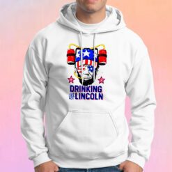 Drinking Like Lincoln 4th of July Hoodie