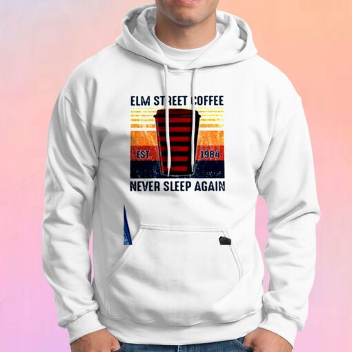 ELM Street Coffee Never Sleep Again Hoodie