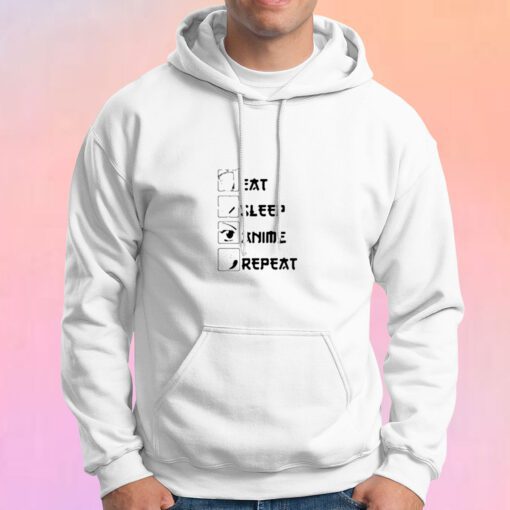 Eat Sleep Anime Repeat Hoodie