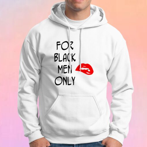 For Black Men Only Hoodie