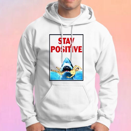 Funny Stay Positive Shark Attack Retro Comedy Hoodie