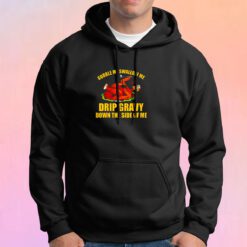 Gobble Me Swallow Me Drip Gravy Funny Thanksgiving Turkey Hoodie