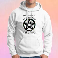 Have Yourself A Pagan Little Christmas Hoodie