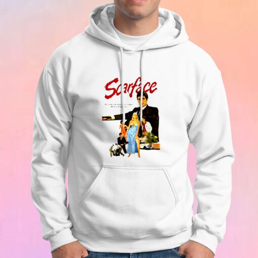 He Loved The American Dream Scarface Hoodie